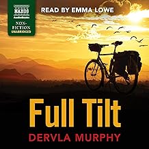 Full Tilt: Ireland to India with a Bicycle