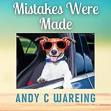 Mistakes Were Made: The Tailspin Travelogues, Book 2