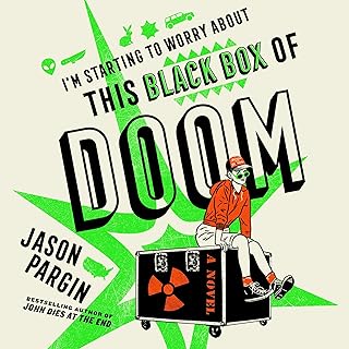 I’m Starting to Worry About This Black Box of Doom: A Novel