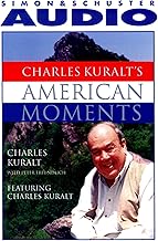 Charles Kuralt’s American Moments
