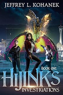 Hijinks Investigations: A Paranormal Detective Thriller/Comedy