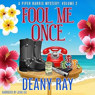 Fool Me Once: A Piper Harris Mystery, Volume 2