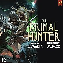 the primal hunter 12: a litrpg adventure