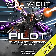The Pilot: The Last Horizon, Book 4