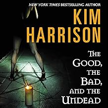 The Good, the Bad, and the Undead: Hollows, Book 2