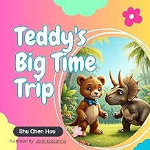 Teddy’s Big Time Trip: A History Adventure for Little Explorers