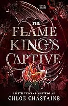 the flame king’s captive: a fated mates fantasy romance (fire and desire book 1)
