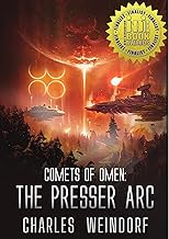 Comets of Omen: The Presser Arc