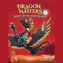 Flight of the Moon Dragon: Dragon Masters, Book 6
