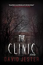 The Clinic: A Thriller