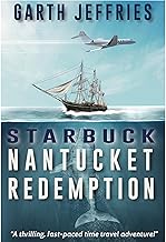 Starbuck, Nantucket Redemption: A Thrilling, Fast-Paced Time Travel Adventure