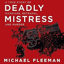 Deadly Mistress: A True Story of Marriage, Betrayal, and Murder cover