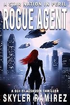 Rogue Agent: A Sci-Fi Assassin Thriller (A Star Nation in Peril Book 1)
