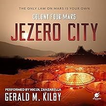 Jezero City: Colony Four Mars: Colony Mars, Book 4