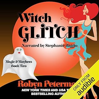 Witch Glitch: Magic and Mayhem, Book Two