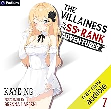 The Villainess Is an SS+ Rank Adventurer 7: The Villainess Is an SS+ Rank Adventurer, Book 7