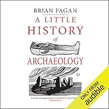 A Little History of Archaeology