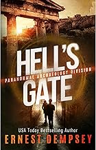 Hell’s Gate: A Paranormal Archaeology Division Thriller