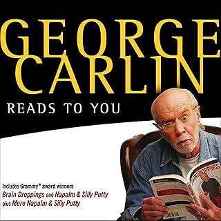 George Carlin Reads to You: An Audio Collection Including Grammy Winners ‘Braindroppings’ and ‘Napalm & Silly Putty’