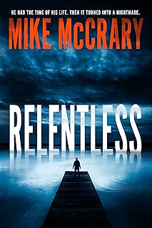 Relentless: An addictive suspense thriller