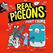 Real Pigeons Fight Crime: Real Pigeons, Book 1 cover