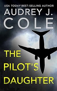 The Pilot’s Daughter: A thriller