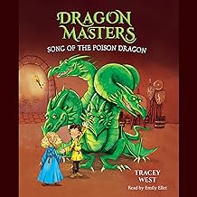 Song of the Poison Dragon: Dragon Masters, Book 5