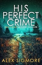 His Perfect Crime (Emily Slate FBI Mystery Thriller) cover