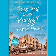 See You in the Piazza: New Places to Discover in Italy cover