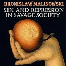 Sex and Repression in Savage Society