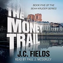 The Money Trail: The Sean Kruger Series, Book 5 cover