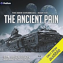 The Ancient Pain: The Eden Chronicles, Book 6