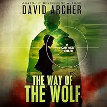 The Way of the Wolf: A Noah Wolf Thriller