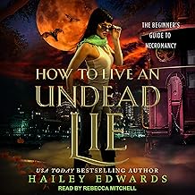 How to Live an Undead Lie: The Beginner’s Guide to Necromancy, Book 5
