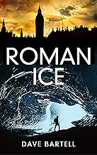 Roman Ice: An Archaeological Thriller (A Darwin Lacroix Adventure Book 1) cover