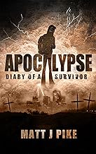 Apocalypse: Diary of a Survivor (Apocalypse Survivors - Jack Book 1) cover