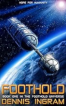 Foothold: The Story of Mankind’s First Expedition to the Stars