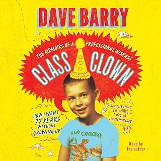 Class Clown: The Memoirs of a Professional Wiseass: How I Went 77 Years Without Growing Up cover