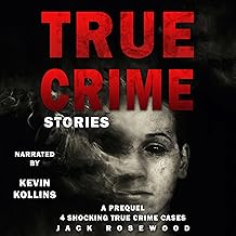 True Crime Stories: A Prequel: 4 Shocking True Crime Cases cover