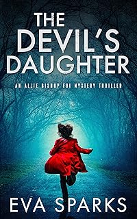 The Devil’s Daughter (Allie Bishop FBI Mystery Thriller Book 1)