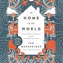 At Home in the World: Reflections on Belonging While Wandering the Globe