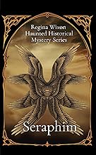 Seraphim (Haunted Historical Mystery Series)