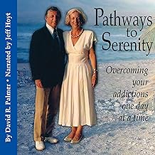 Pathways to Serenity: Overcoming Your Addictions One Day at a Time cover