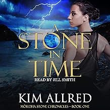A Stone in Time: A Time Travel Romantic Adventure (Mórdha Stone Chronicles, Book 1)