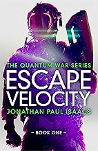 Escape Velocity (The Quantum War Book 1)