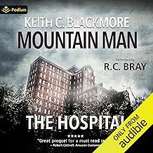 The Hospital: The First Mountain Man Story