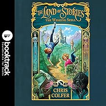 The Land of Stories: The Wishing Spell: Booktrack Edition cover