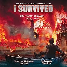 I Survived the Great Chicago Fire, 1871: I Survived, Book 11