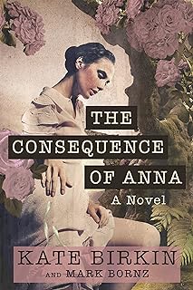 The Consequence of Anna: Pulitzer Prize 2024 Nominee
