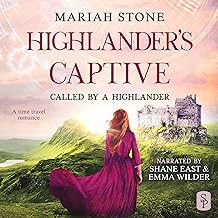 Highlander’s Captive: A Scottish Historical Time Travel Romance (Called by a Highlander, Book 1)